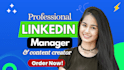 be your linkedin manager and content creator