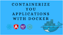 containerize your apps using docker