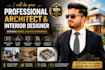 be your professional architect and interior designer