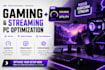 optimize your gaming and streaming PC for fortnite, warzone, valorant and cs2
