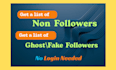 create fake ghost and non followers list for instagram unfollow