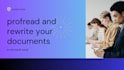 proof read and rewrite your documents