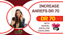 increase ahrefs domain rating DR 70 with safe backlinks