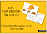 design a hat and cap tech pack, sewing pattern and 3d design
