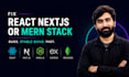 fix your react nextjs or mern stack bugs and ship a stable build fast