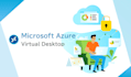deploy configure azure virtual desktop solution