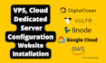 configure vultr, linode, google cloud, AWS, or any server and website deployment