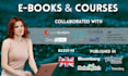 ghostwrite a powerful ebook, lead magnet, freebie, guide, brochure, toolkit