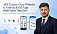 convert your website to android and ios app with flutter webview