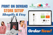 setup shopify etsy print on demand store or website using printful printify