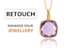 do high end jewelry retouching perfectly