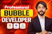 develop a web app, saas or mvp with bubble io, fix ai apps