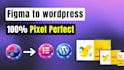 convert figma to wordpress or any ai design to elementor pro website