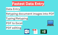 do the fastest data entry, retyping document images into PDF, typing