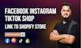 setup facebook instagram tiktok shop and link to shopify store