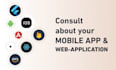 be your mobile app and web application consultant