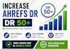 increase ahrefs DR with high authority backlinks