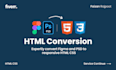 expertly convert figma and PSD to responsive HTML CSS