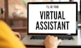 be your virtual assistant for any administrative work