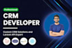 do CRM development and PHP CRM with laravel API as backend developer