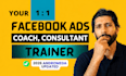 provide facebook ads training, consultancy, coaching and teaching