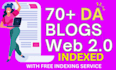 write publish 20 blogs SEO backlinks high quality 80 da web 2 0