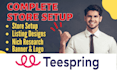 setup teespring pod store and listing products on teespring store