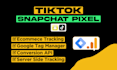 setup tiktok pixel snapchat pixel conversion api and server side tracking