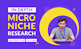 research and find less competitive micro niche