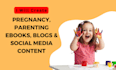 write n design pregnancy, parenting ebooks, or social media content