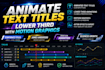 animate text titles lower third with motion graphics