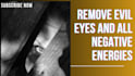 remove evil eyes and all negative energies from you