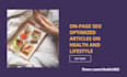 write on page SEO optimized articles on health and lifestyle