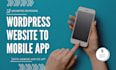 convert your wordpress website to IOS and android app