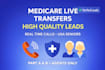 provide high quality medicare live transfer leads part a and b usa