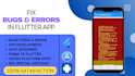 fix bugs and errors in your flutter app