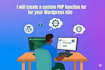 create a custom PHP function for your wordpress site