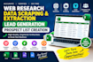 do web research, data scraping, extracting, lead generation, prospect listing