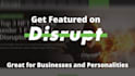 feature you or your business on disrupt magazine