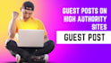 do guest posts on high domain authority websites