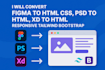 convert figma, psd, xd to responsive HTML CSS using tailwind or bootstrap