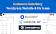 customize gutenberg, kadence, blocksy,generatepress theme and wordpress website
