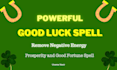 cast powerful good luck spell extremely fast luck