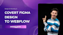 develop a professional webflow website, figma to webflow