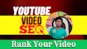 be your youtube video SEO expert to improve ranking