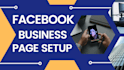create facebook business page and customize