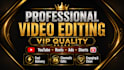 provide professional video editing within 24 hours