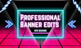 design professional banners, business cards, instagram posts