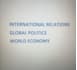 write on international relations, geopolitics and economy