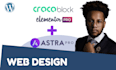 design stunning wordpress website with divi, astra, elementor pro, crocoblocks